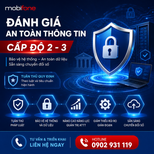 Đánh Giá An Toàn Thông Tin Cấp Độ 2 - 3 MobiFone Security